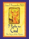 7 Paths to God (eBook): The Ways of the Mystic